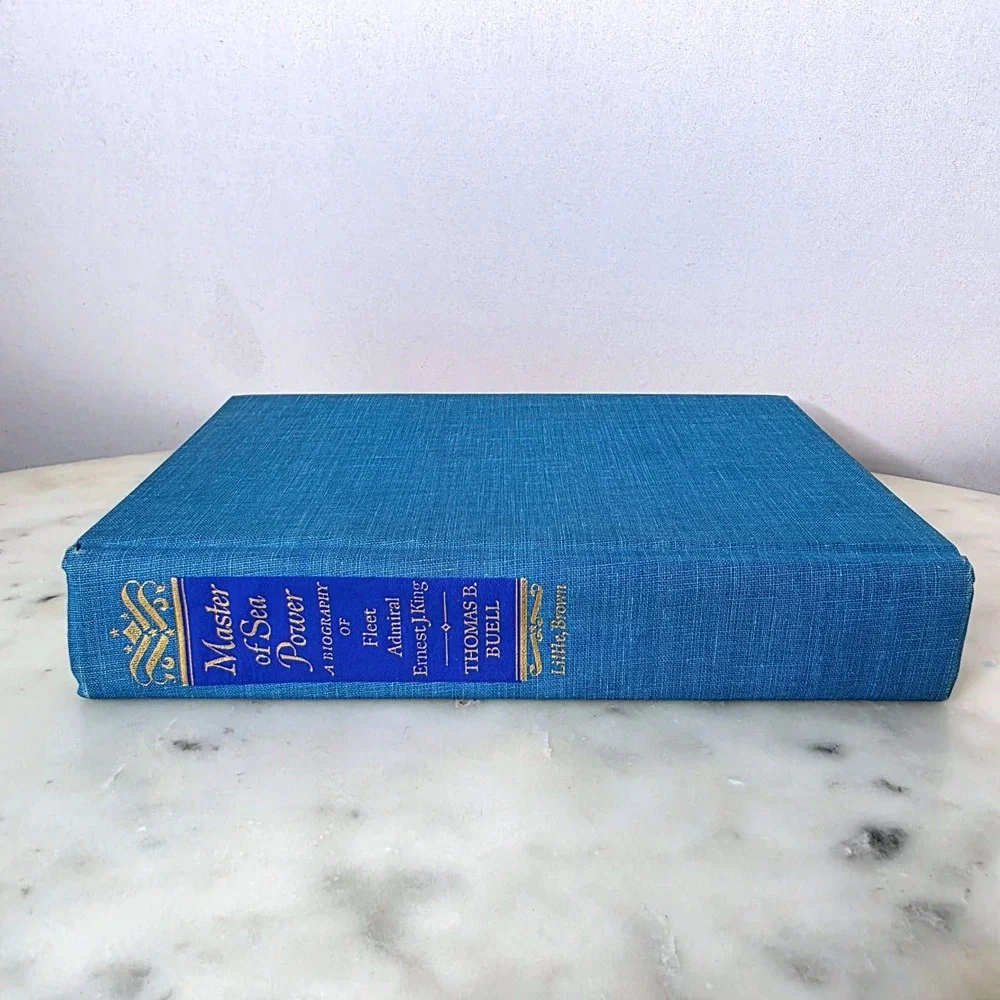 Master Sea Power Fleet Admiral Ernest King Thomas Buell First Edition Book 1980